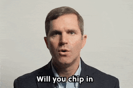 Andy Beshear: Will you chip in right now to elect Democratic governors across the country?